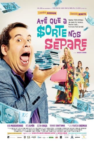 poster do filme Até que a sorte nos separe com o personagem Tino na frete fingindo comer um monte de notas de dinheiro com a sua família ao fundo